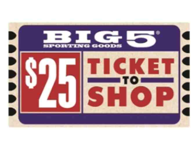 Big 5 Sporting Goods - $25 Ticket to Shop e-gift card