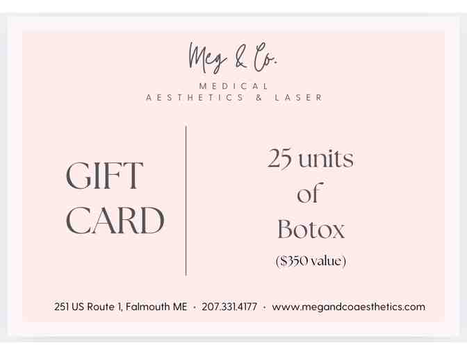 $350 Meg & Co-25 Units of Botox Gift Card - Photo 2