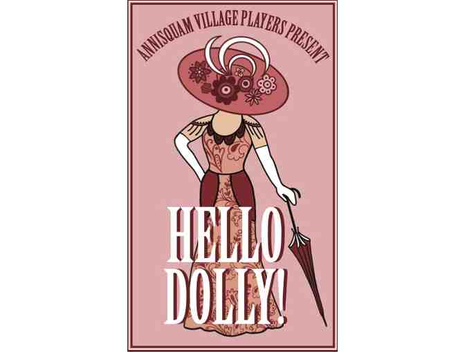 Four Reserve Tickets to Annisquam Village Players performance of Hello Dolly - Photo 1