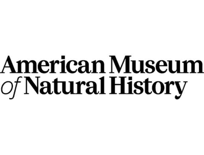 4 Admission Tickets to The American Museum of Natural History