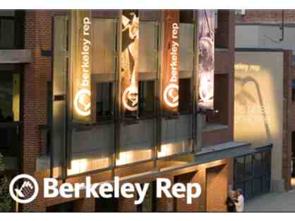 2 Tickets to the Berkeley Repertory Theatre