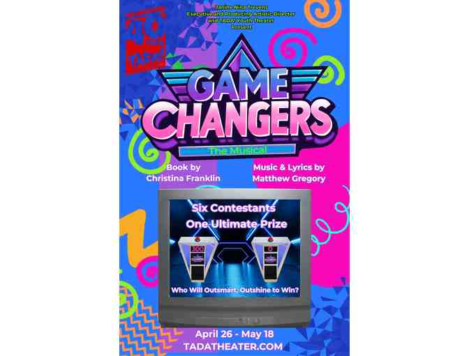 TADA! Youth Theater - 4 Tickets to 'Game Changers'