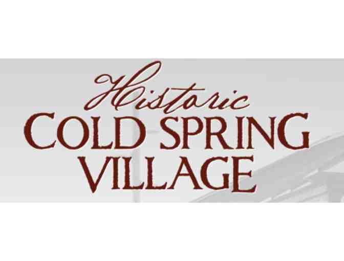 4 Tickets to Cold Spring Village