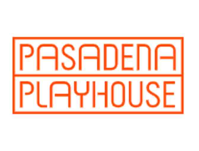 2 Tickets to a Mainstage production at the historic Pasadena Playhouse